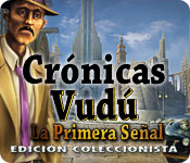 Crónicas Vudú: La Primera Señal Edición Coleccionista