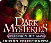 Dark Mysteries: El Ladrón de Almas Edición Coleccionista
