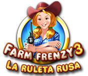 Farm Frenzy 3: La ruleta rusa