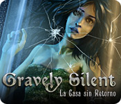 Gravely Silent: La Casa sin Retorno