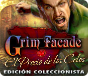 Grim Façade: El Precio de los Celos Edición Coleccionista