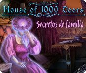 House of 1000 Doors: Secretos de Familia