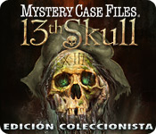 Mystery Case Files: 13th Skull Edición Coleccionista