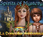 Spirits of Mystery: La Doncella Ambarina